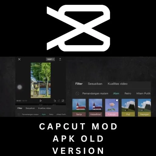 capcut mod apk old version